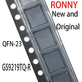 5PCS Noi și Originale GS9219 QFN-23 GS9219TQ-R
