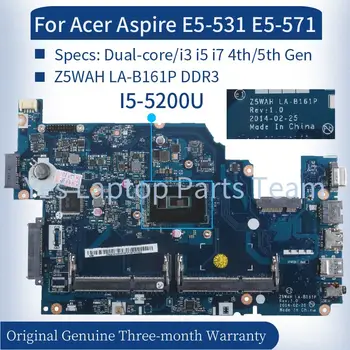 Z5WAH LA-B161P Pentru Acer Aspire E5-531 E5-571 Laptop Placa de baza Dual-core/i3 i5 i7 4th/5th Gen NBML811004 Notebook Placa de baza