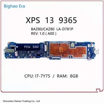 BAZ80 CAZ80 LA-D781P Pentru Dell XPS 13 9365 Placa de baza Laptop Cu i7-7Y75 CPU de 8 gb-RAM NC-0DPKX3 0DPKX3 DPKX3 100% Testat pe Deplin