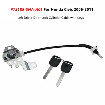 72185SNAA01 Plecat de Blocare a Portierei Șoferului Cilindru Cablu cu Chei pentru Honda Civic 2006-2011 72185-SNA-A01