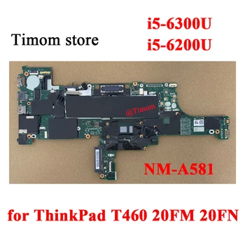 i5-6300U i5-6200U pentru ThinkPad T460 20FM 20FN Integrat în Placa de bază FRU 01AW324 01HW828 01AW336 01AW326 01HW833 01AW342 NM-A581