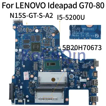 KoCoQin Laptop placa de baza Pentru LENOVO Ideapad G70-80 I5-5200U Placa de baza AILG1 NM-A331 N15S-GT-S-A2