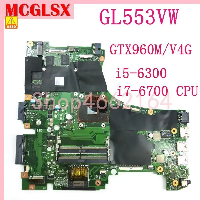 GL553VW I5-6300HQ/I7-6700HQ CPU GTX960M/4G Placa de baza Pentru ASUS ROG GL553 GL553V GL553VW FX53VD FX53V Laptop Placa de baza Folosit Imagine 0