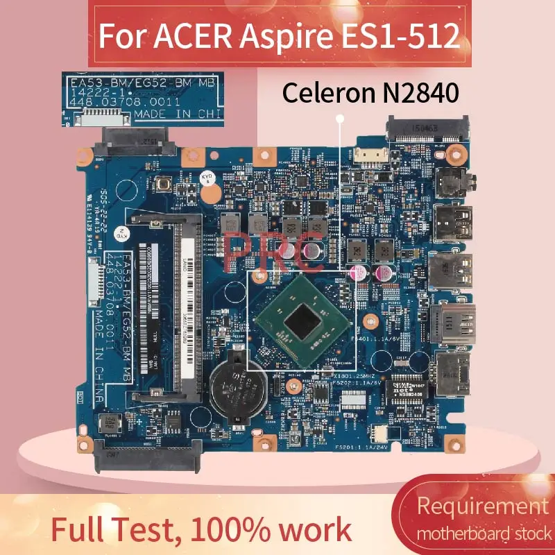 NBMRW11002 Pentru ACER Aspire ES1-512 Celeron N2840 Notebook Placa de baza 14222-1 SR1YJ DDR3 Laptop placa de baza Imagine 0